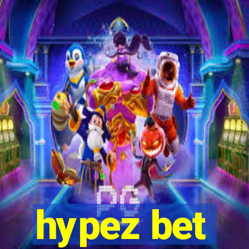 hypez bet