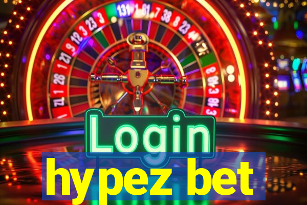 hypez bet