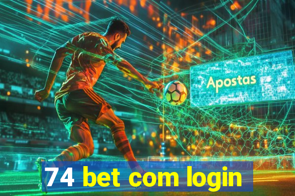 74 bet com login