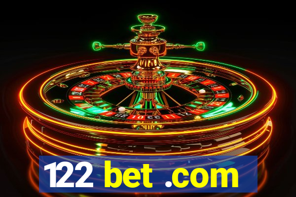 122 bet .com