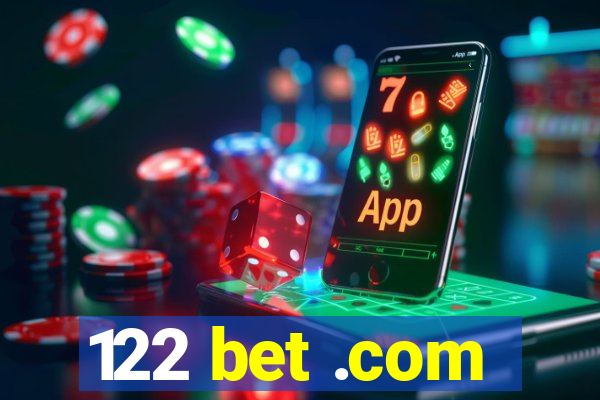 122 bet .com