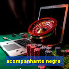 acompanhante negra