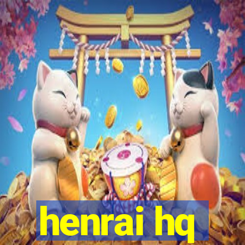 henrai hq