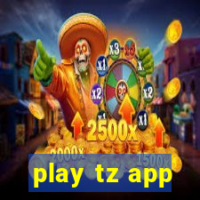 play tz app