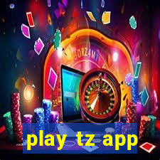 play tz app