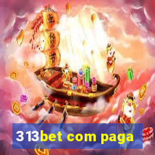 313bet com paga