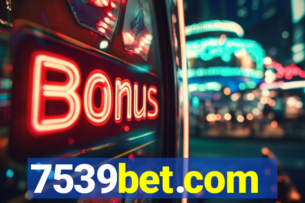 7539bet.com