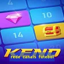 rede canais futebol ao vivo