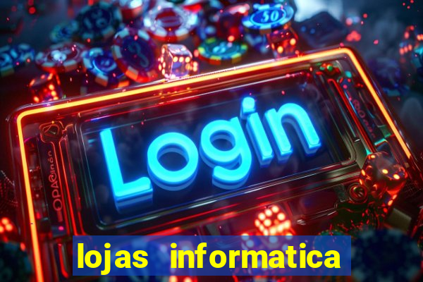 lojas informatica em recife