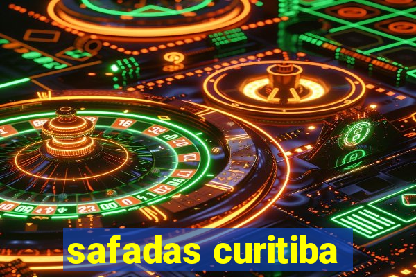 safadas curitiba