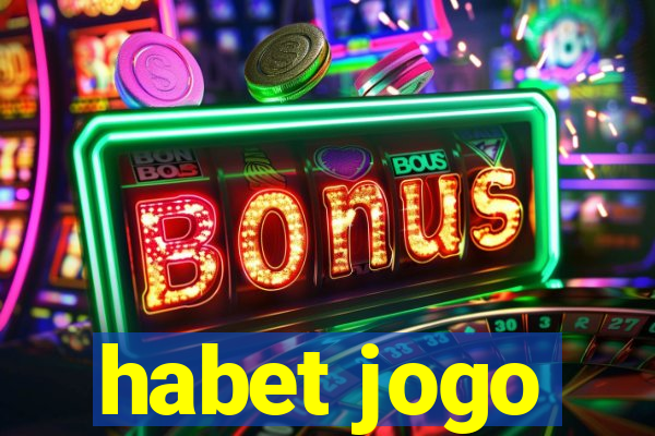 habet jogo