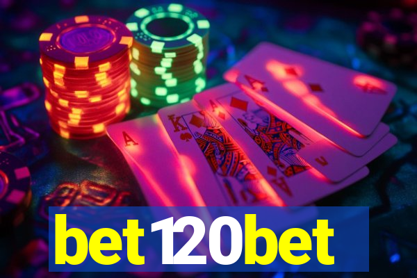 bet120bet