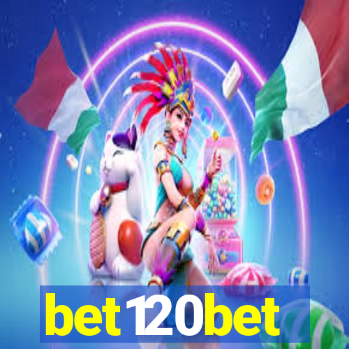 bet120bet