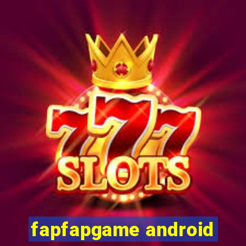 fapfapgame android