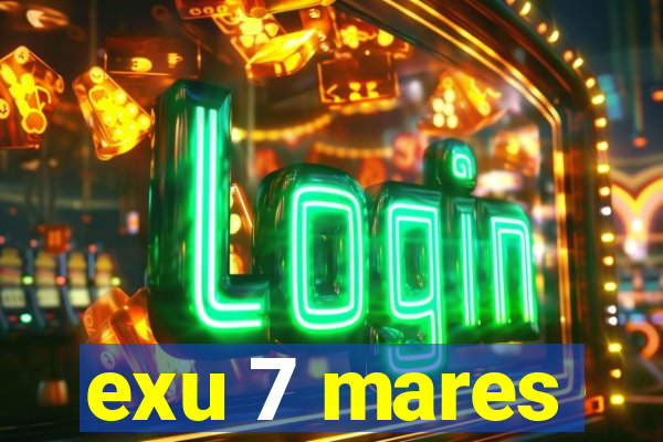 exu 7 mares
