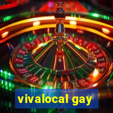 vivalocal gay