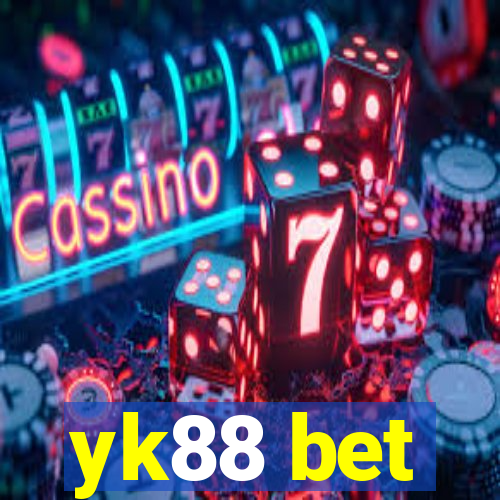 yk88 bet