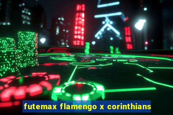 futemax flamengo x corinthians