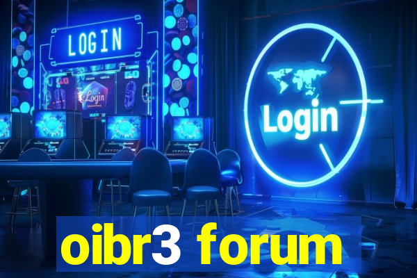 oibr3 forum