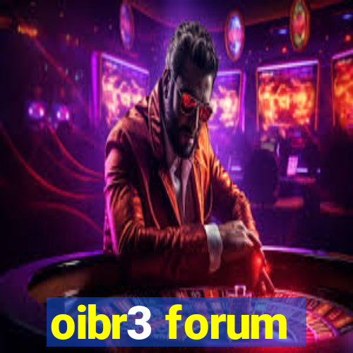 oibr3 forum