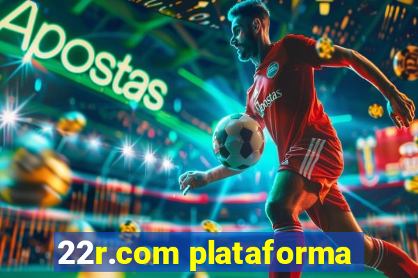 22r.com plataforma