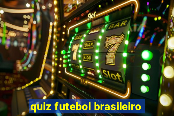 quiz futebol brasileiro