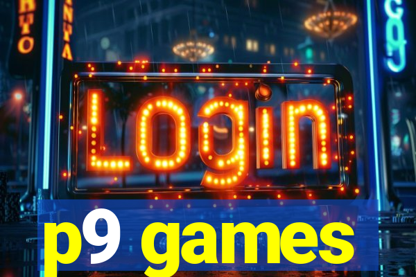 p9 games