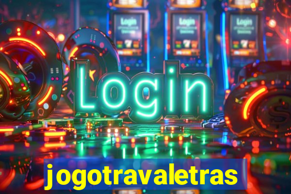 jogotravaletras