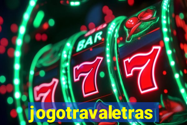 jogotravaletras