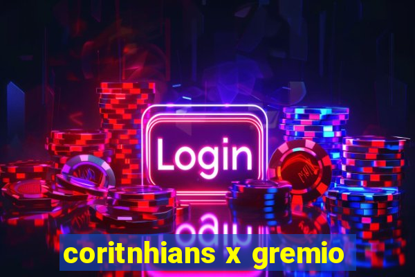 coritnhians x gremio