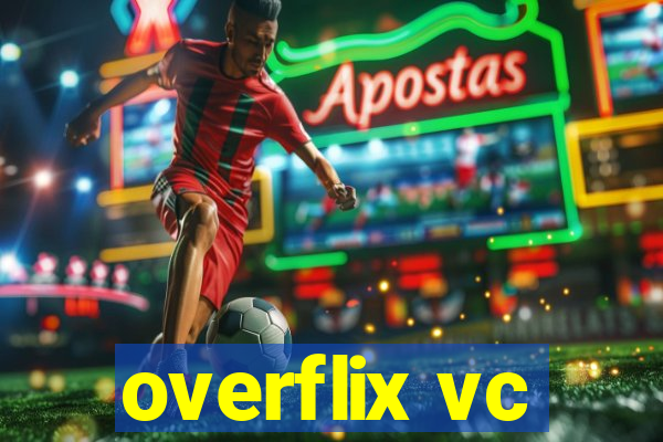 overflix vc