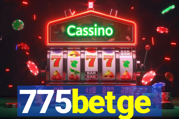 775betge