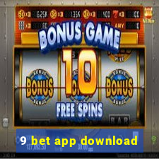 9 bet app download