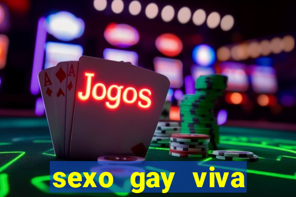 sexo gay viva local santos