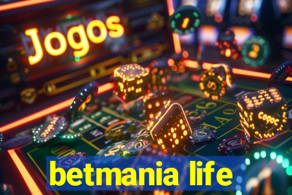 betmania life