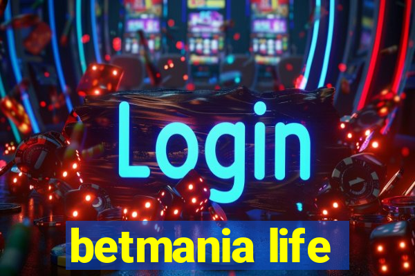 betmania life