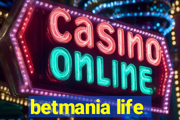 betmania life