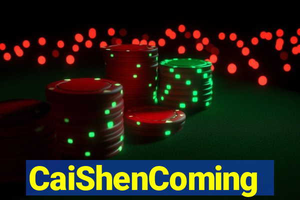 CaiShenComing