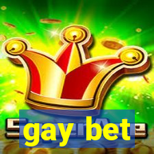 gay bet