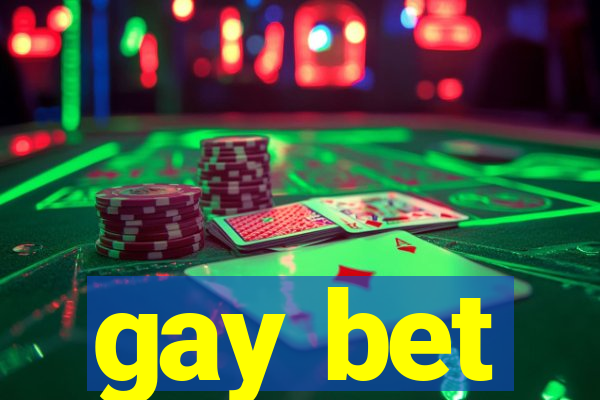 gay bet