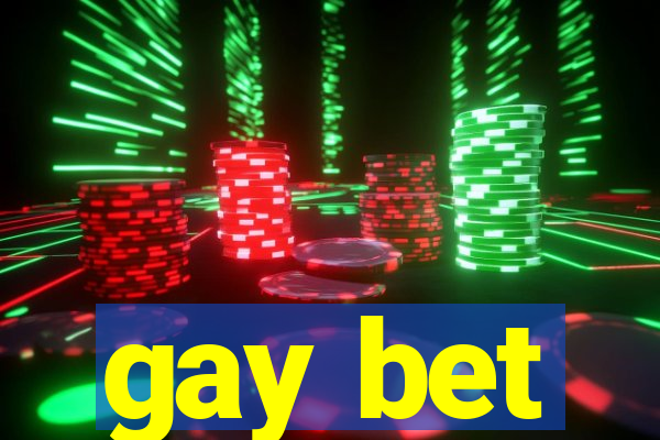 gay bet