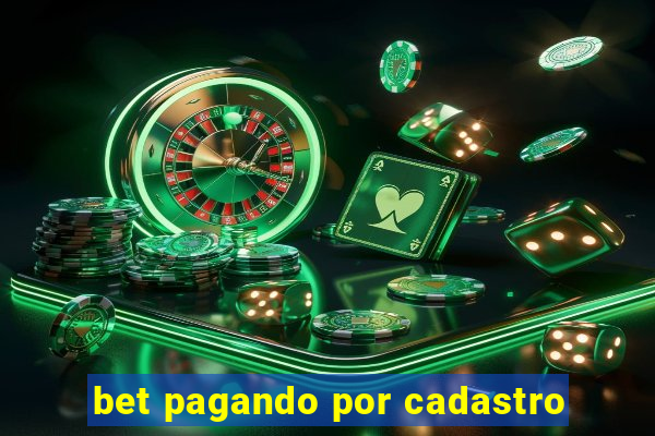 bet pagando por cadastro