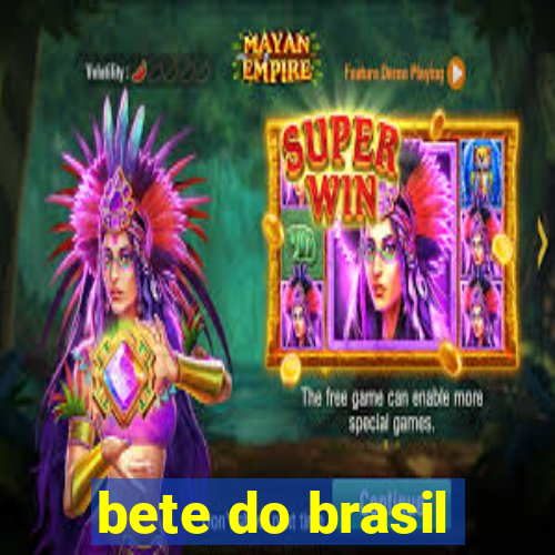 bete do brasil