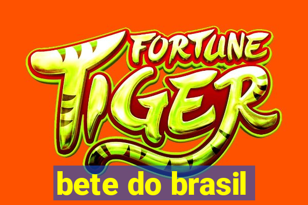 bete do brasil