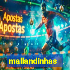 mallandinhas