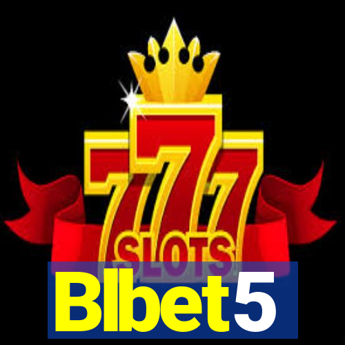 Blbet5