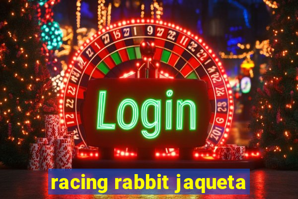 racing rabbit jaqueta