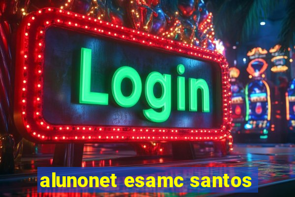 alunonet esamc santos