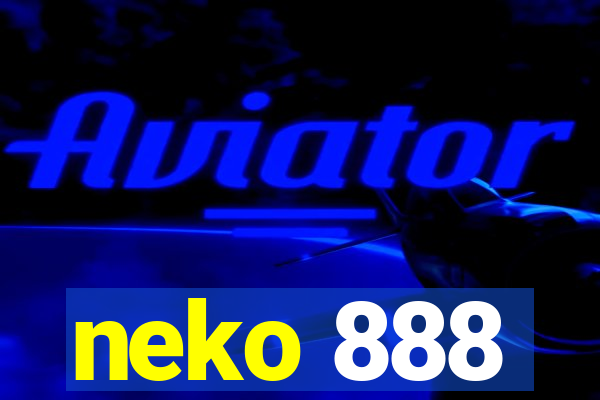 neko 888
