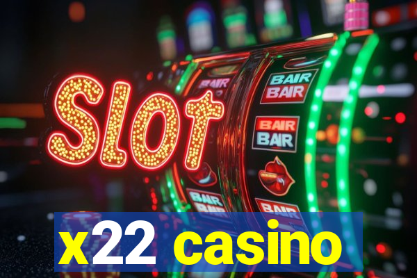 x22 casino